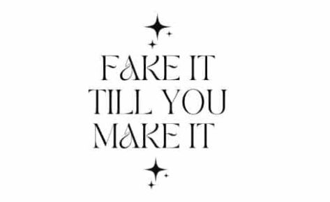 FakeItTillYouMakeIt.xyz